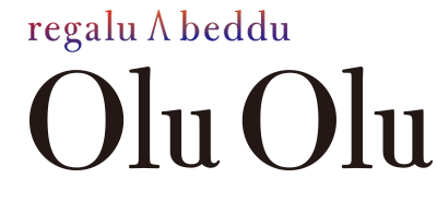 regalu A beddu Olu Olu - オルオル -